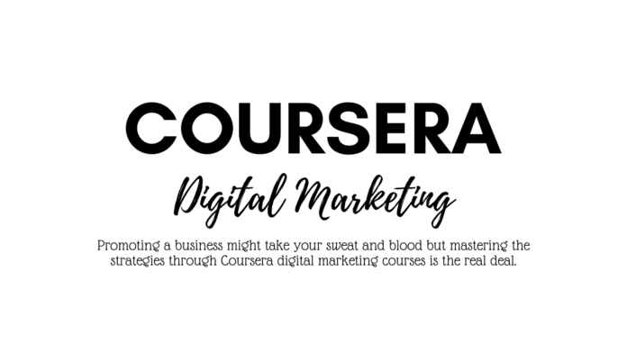 Coursera Digital Marketing Courses