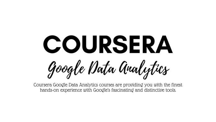 Coursera Google Data Analytics Courses