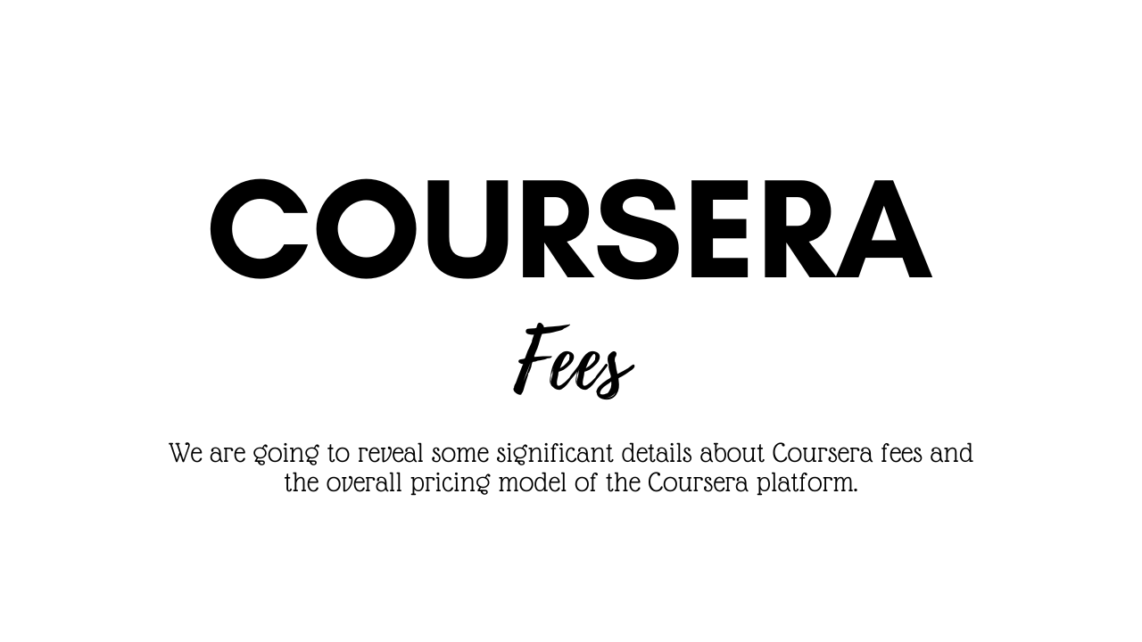 Coursera Fees