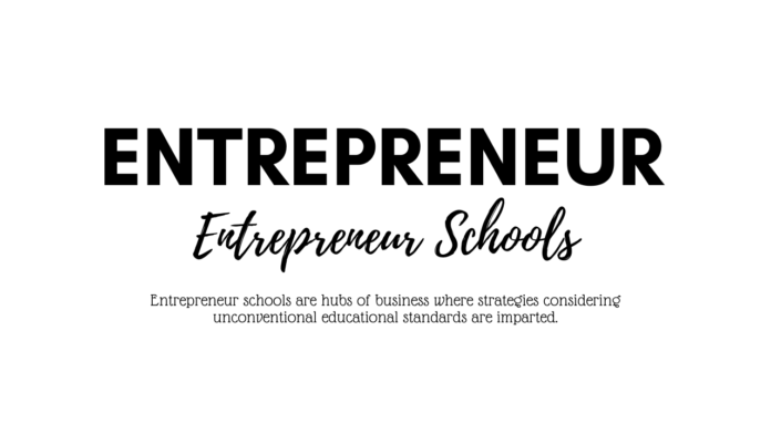 Entrepreneur Schools